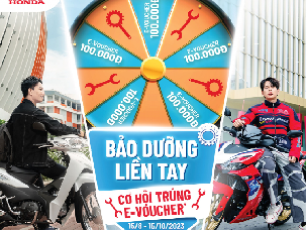 CÙNG Honda ‘BẢO DƯỠNG LIỀN TAY – CƠ HỘI TRÚNG E-VOUCHER’