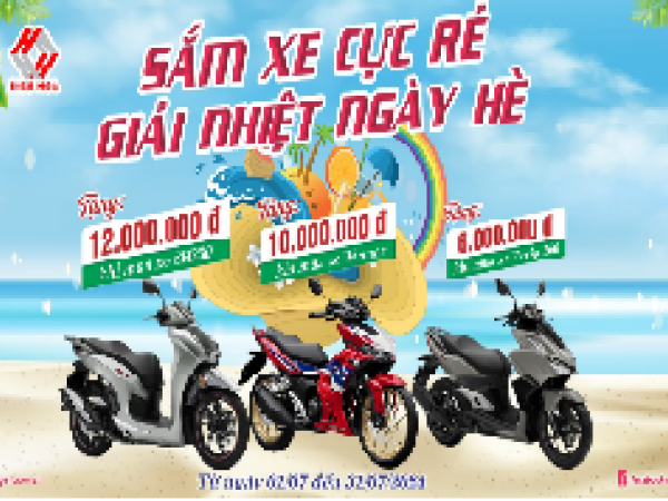 SẮM XE CỰC RẺ - GIẢI NHIỆT NGÀY HÈ